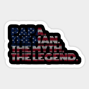 Papa The Man The Myth The Legend Sticker